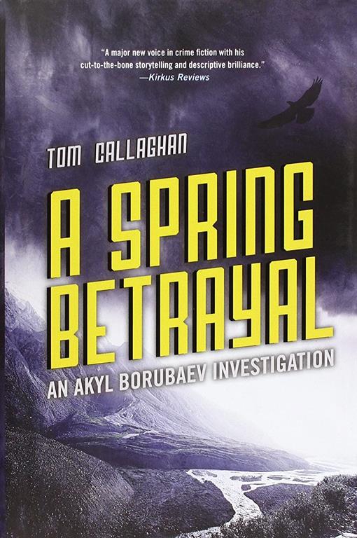 A Spring Betrayal (An Akyl Borubaev novel (2))