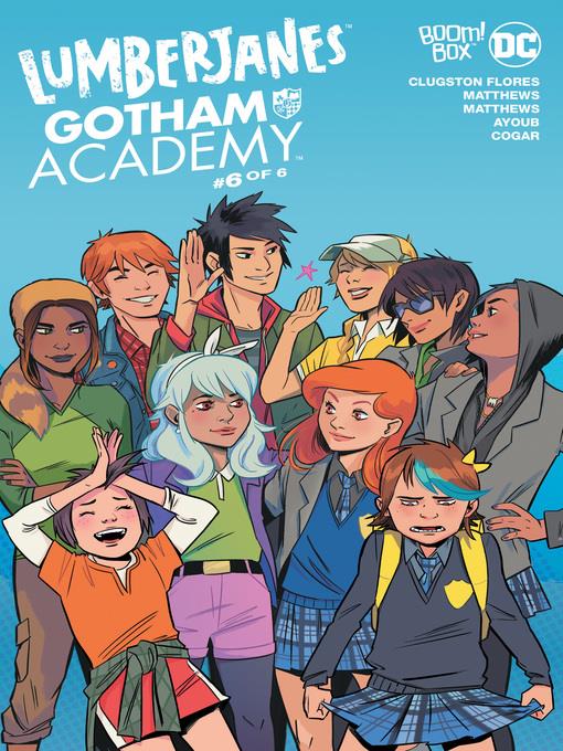Lumberjanes/Gotham Academy (2016), Issue 6