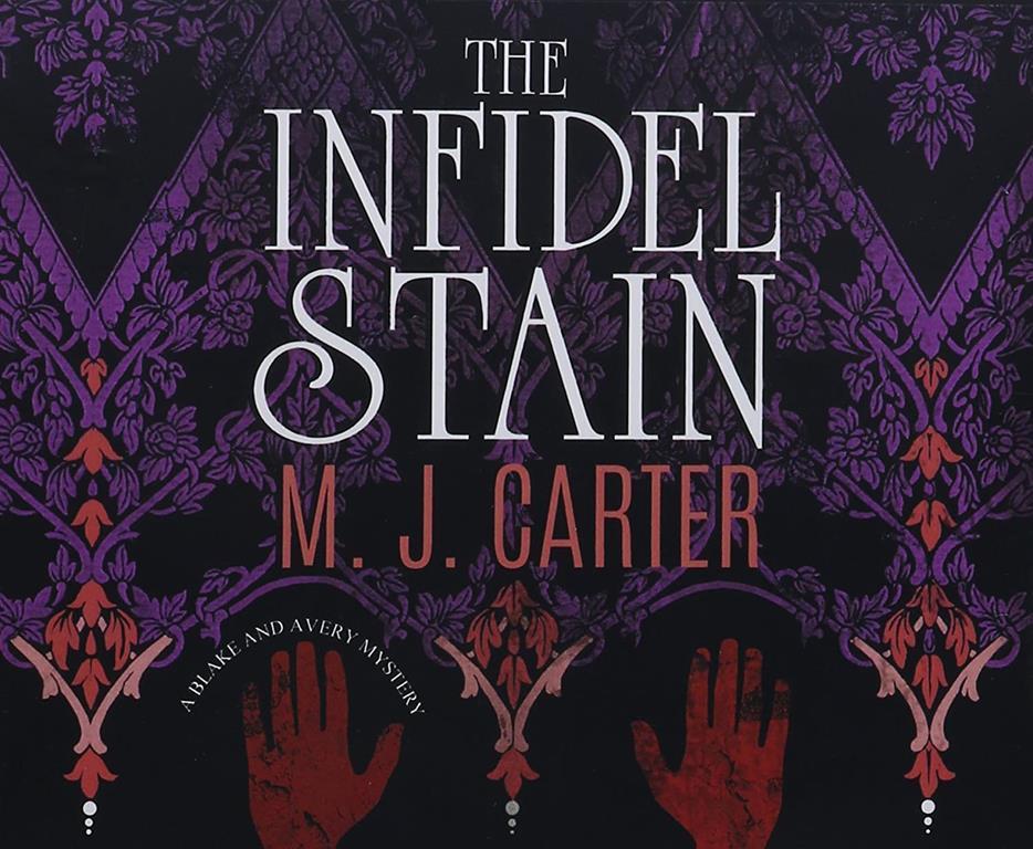 The Infidel Stain (Blake and Avery Mystery)