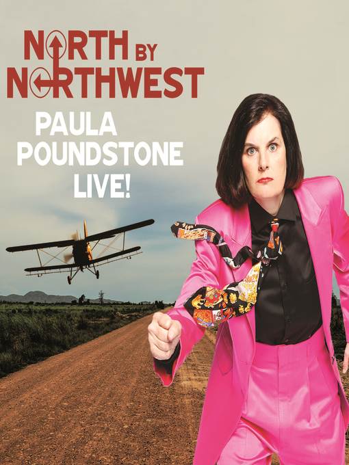 North by Northwest--Paula Poundstone Live!