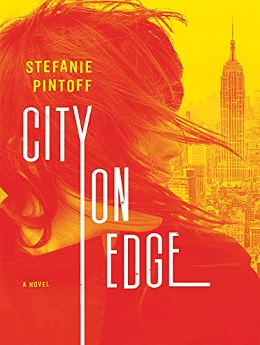 City on Edge: A Novel (Eve Rossi, 2)