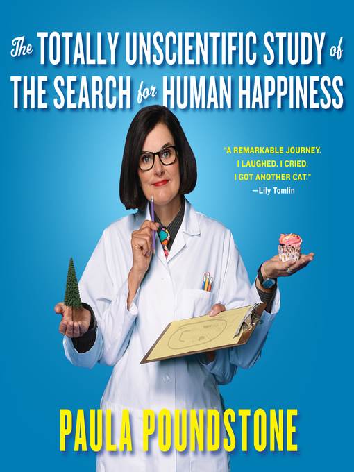 The Totally Unscientific Study of the Search for Human Happiness