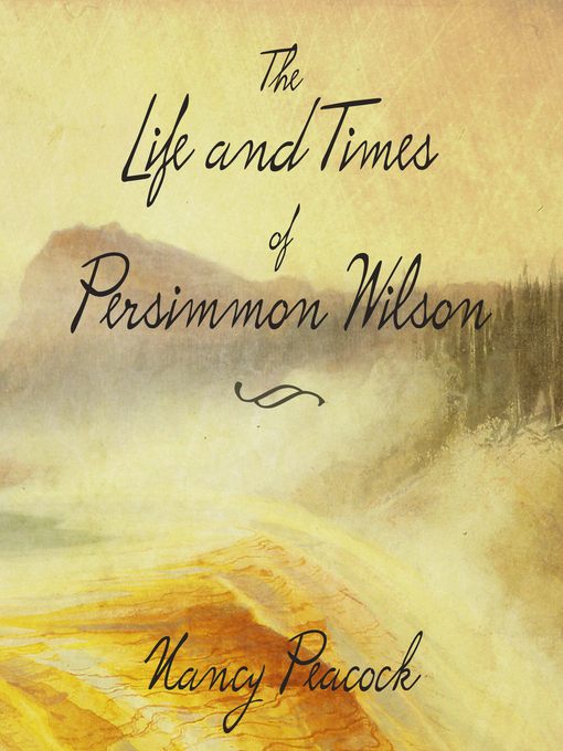 The Life and Times of Persimmon Wilson