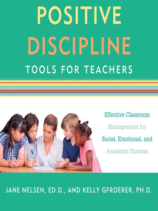 Positive Discipline Tools for Teachers