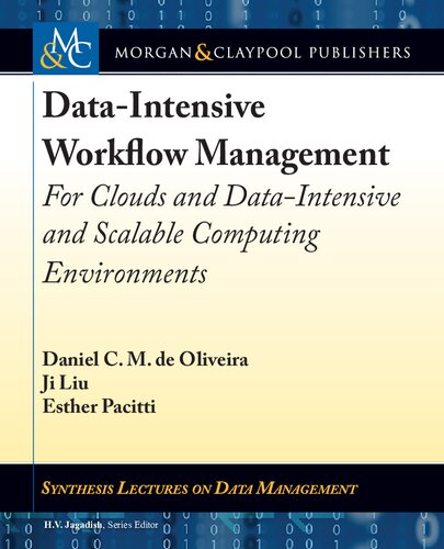 Data-intensive workflow management : for clouds and data-intensive and scalable computing environments