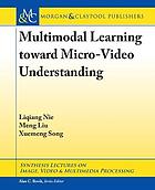 Multimodal learning toward micro-video understanding