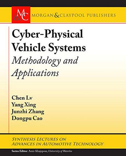 Cyber-physical vehicle systems : methodology and applications