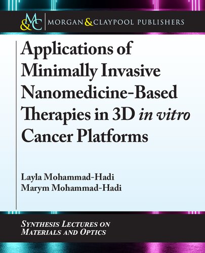 Applications of minimally invasive nanomedicine-based therapies in 3D in vitro cancer platforms