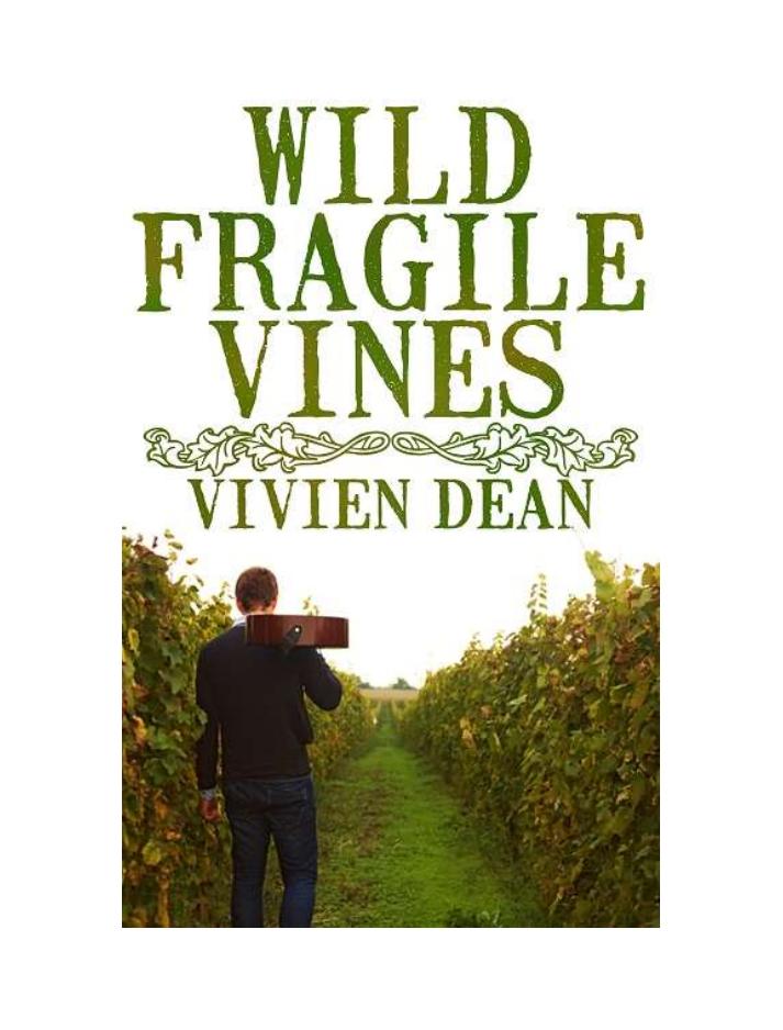 Wild Fragile Vines