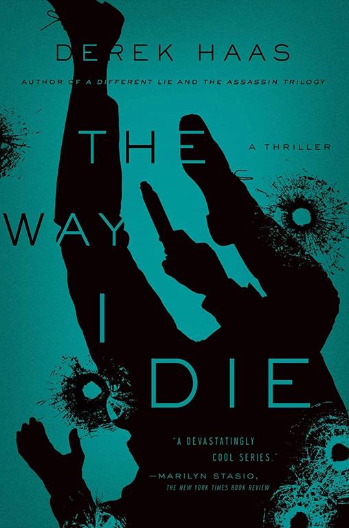 The Way I Die: A Novel (Columbus Thrillers)