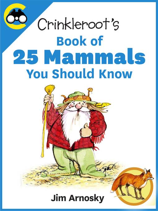 Crinkleroot's Book of 25 Mammals 
You Should Know