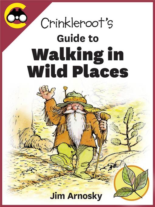 Crinkleroot's Guide to Walking in 
Wild Places