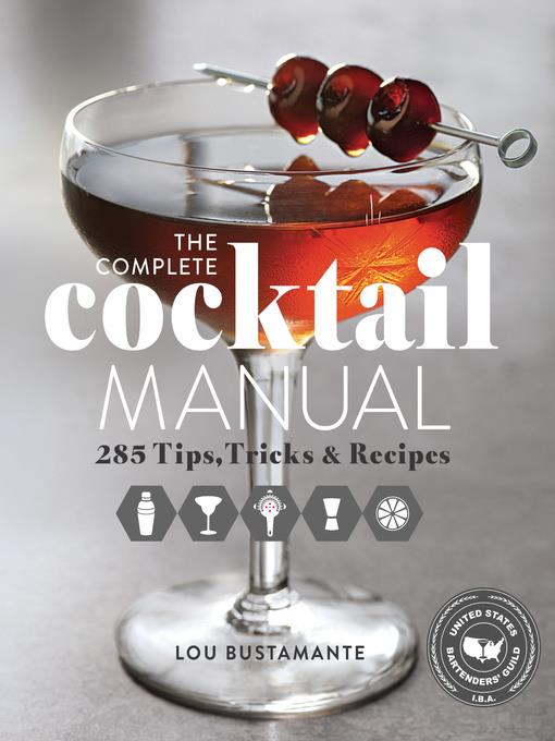 The Complete Cocktail Manual