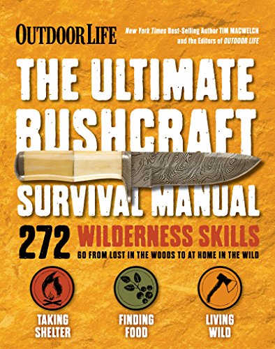 The Ultimate Bushcraft Survival Manual