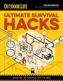 Ultimate Survival Hacks