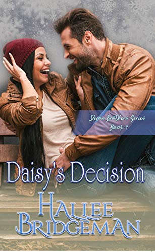 Daisy's Decision: Dixon Brothers Book 4