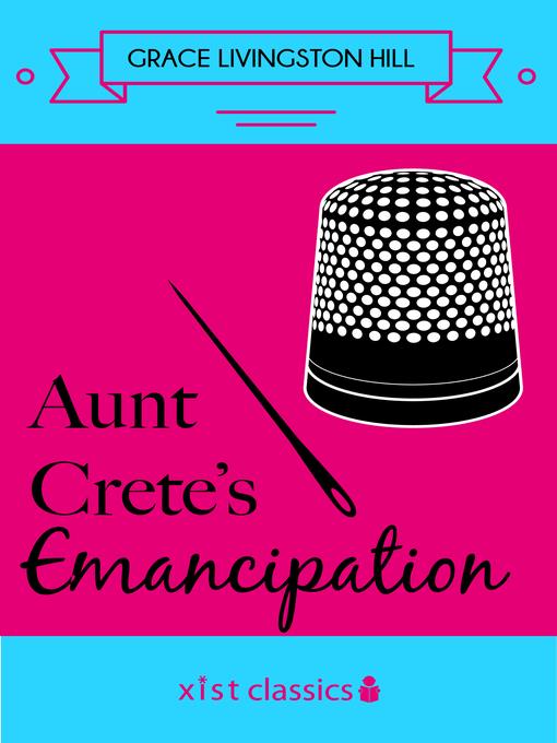 Aunt Crete's Emancipation