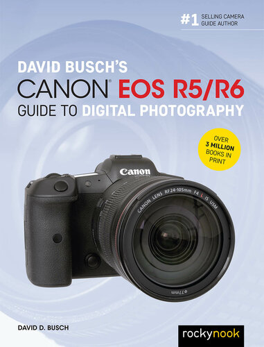 David Busch's Canon EOS R6 Guide to Digital Photography