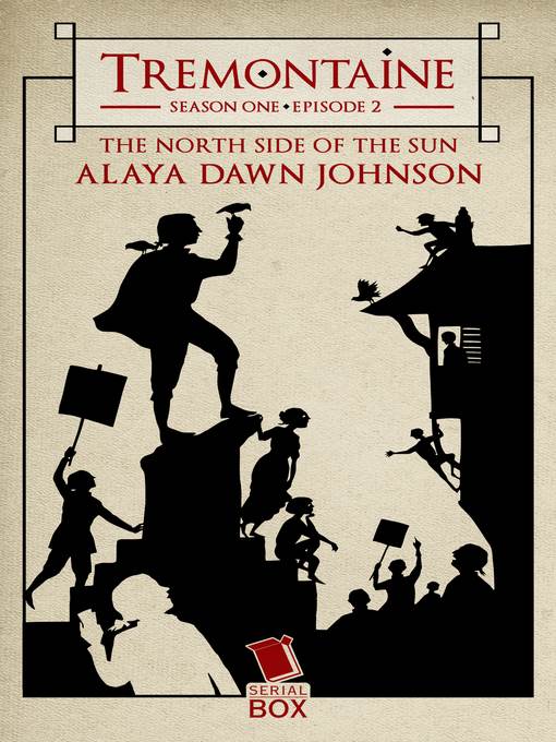 The North Side of the Sun (Tremontaine Season 1 Episode 2)