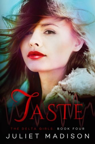 Taste--The Delta Girls--Book Four