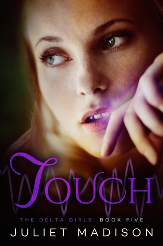 Touch--The Delta Girls--Book Five