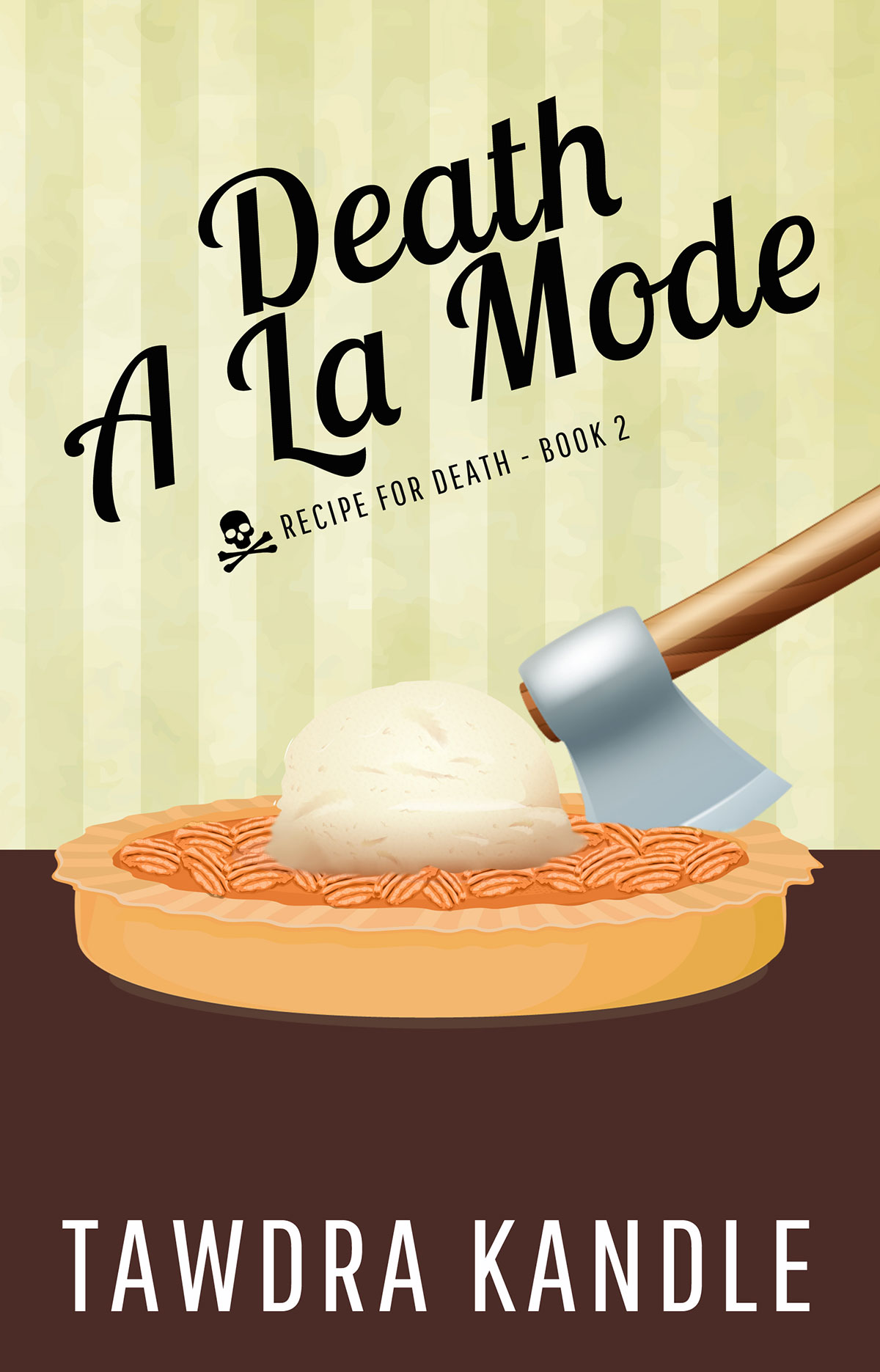 Death a la Mode: Recipe for Death Book 2 (Recipe for Death, 2)