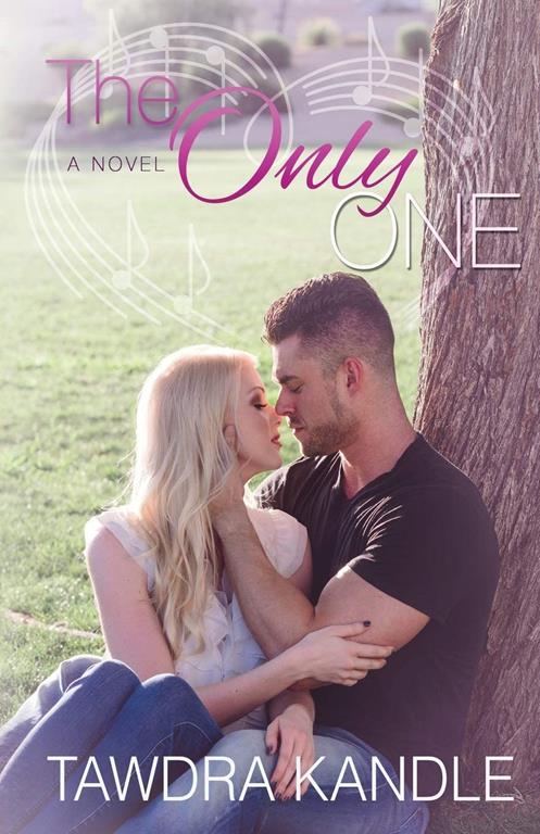The Only One: The One Trilogy, Book 3 (The One Trilogy, 3)