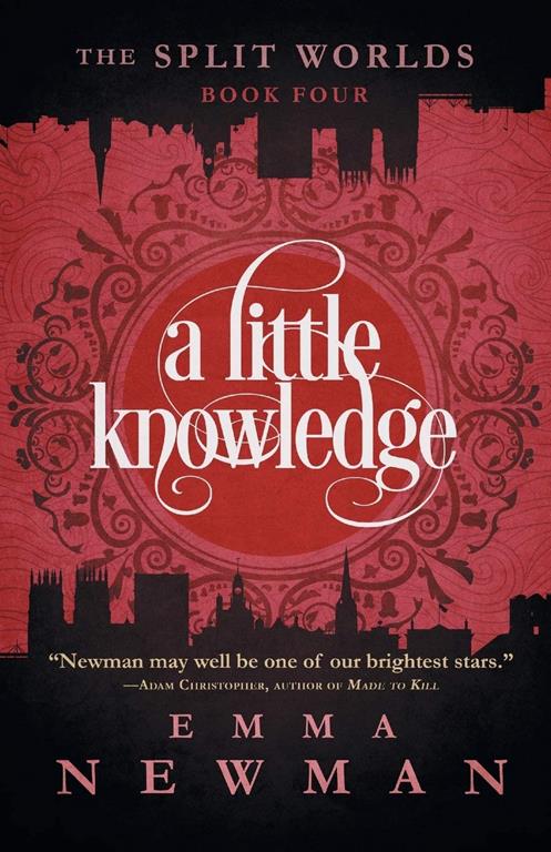 A Little Knowledge: The Split Worlds - Book Four (The Split Worlds, 4)