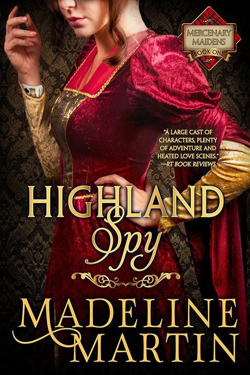 Highland Spy: Mercenary Maidens - Book One (The Mercenary Maidens Series, 1)