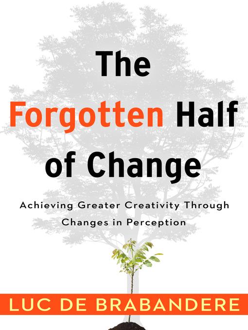 The Forgotten Half of Change