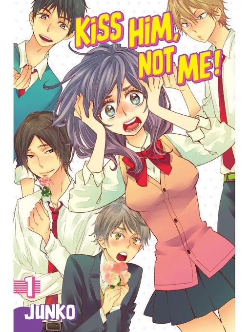 Kiss Him, Not Me, Volume 1