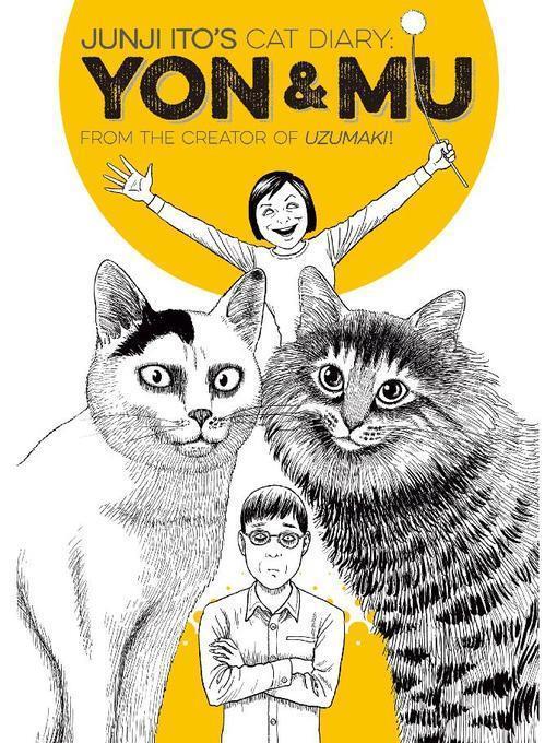 Junji Ito's Cat Diary: Yon & Mu, Volume 1