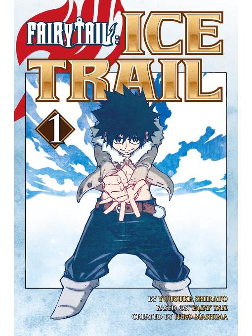 Fairy Tail Ice Trail, Volume 1