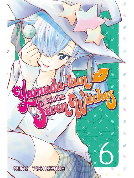 Yamada-kun and the Seven Witches, Volume 6