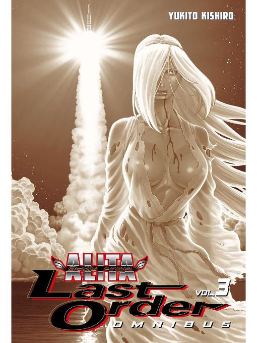 Battle Angel Alita: Last Order Omnibus, Omnibus Volume 3