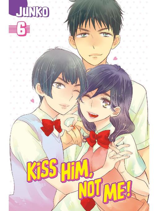 Kiss Him, Not Me, Volume 6