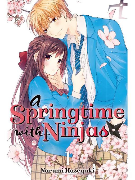 A Springtime with Ninjas, Volume 1