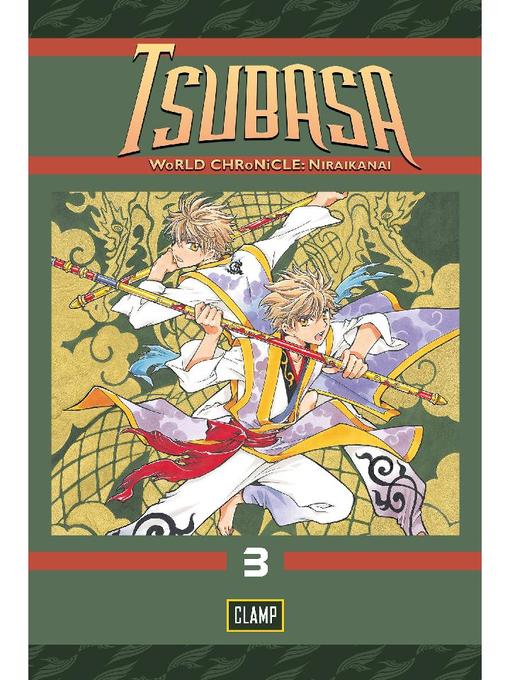 Tsubasa: WoRLD CHRoNiCLE: Niraikanai, Volume 3