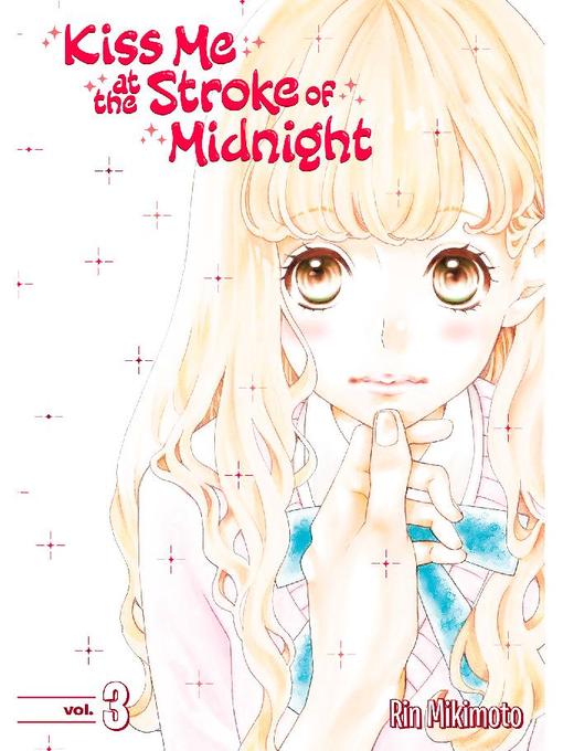 Kiss Me At the Stroke of Midnight, Volume 3