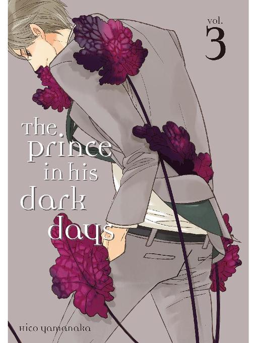 The Prince in His Dark Days, Volume 3