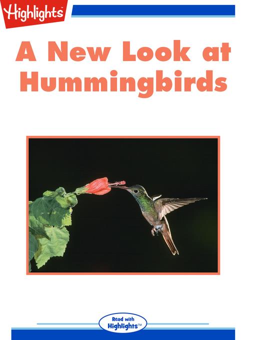 A New Look at Hummingbirds