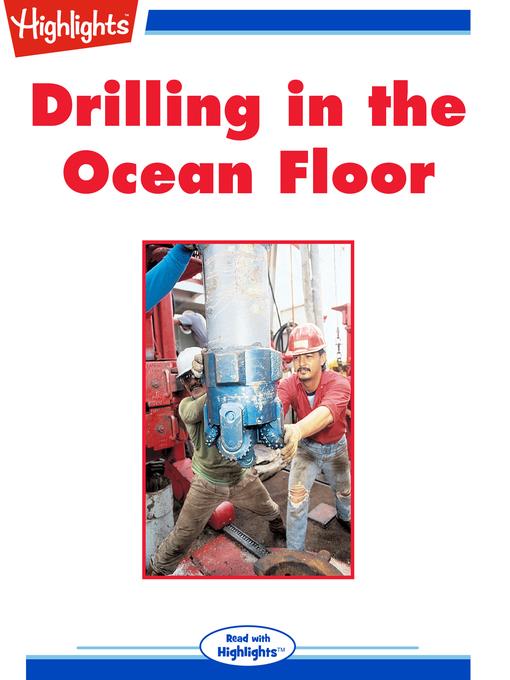 Drilling in the Ocean Floor