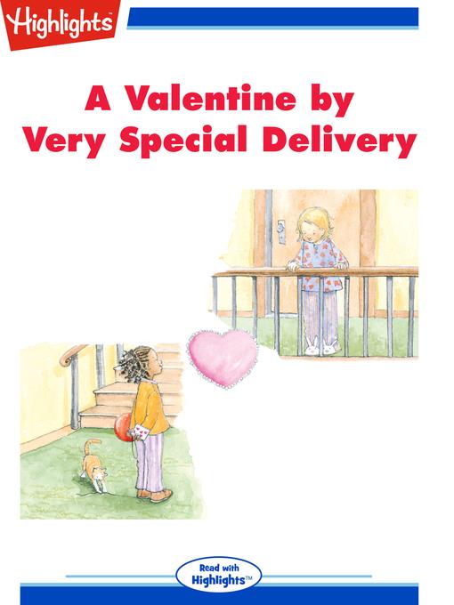 A Valentine by Very Special Delivery