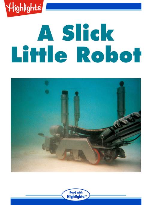 A Slick Little Robot