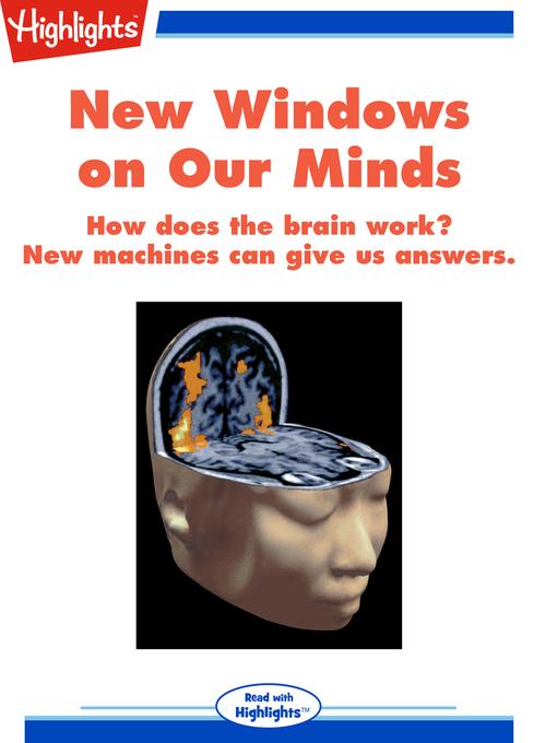 New Windows on Our Minds