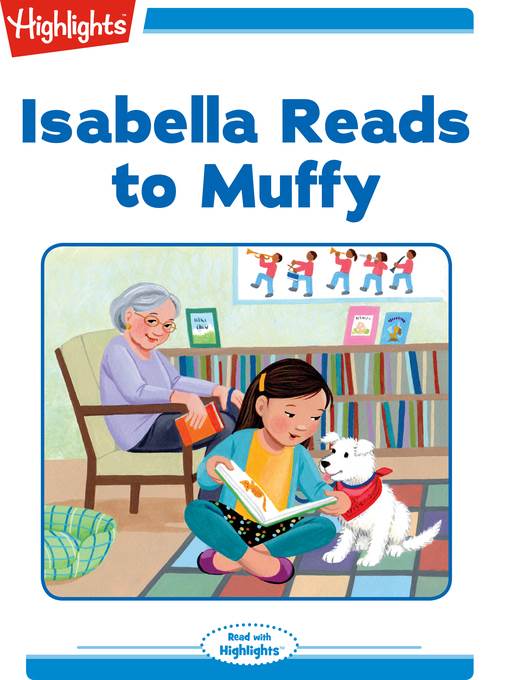 Isabella Reads to Muffy