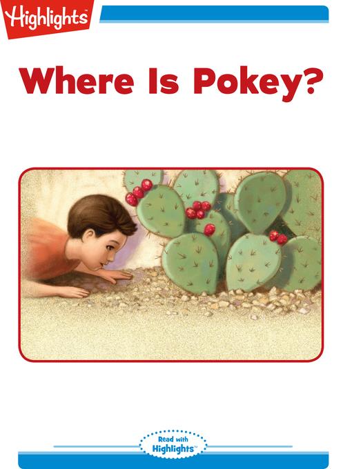 Where is Pokey?