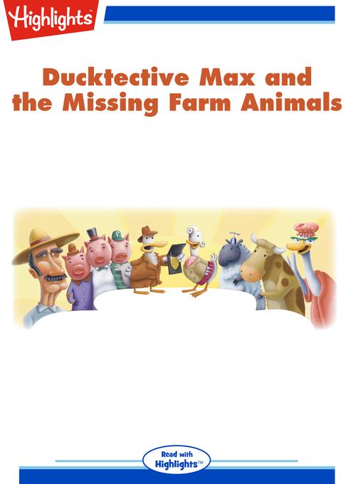 Ducktective Max and the Missing Farm Animals