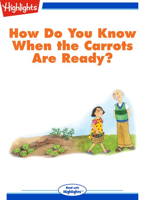 How Do You Know When the Carrots Are Ready?