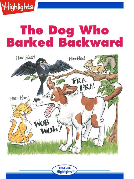 The Dog Who Barked Backwards